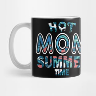 Hot Mom Summer Time Funny Summer Vacation Shirts For Mom Mug